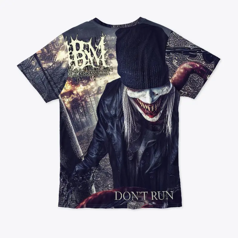 HBM - Don't Run All Over Printed T